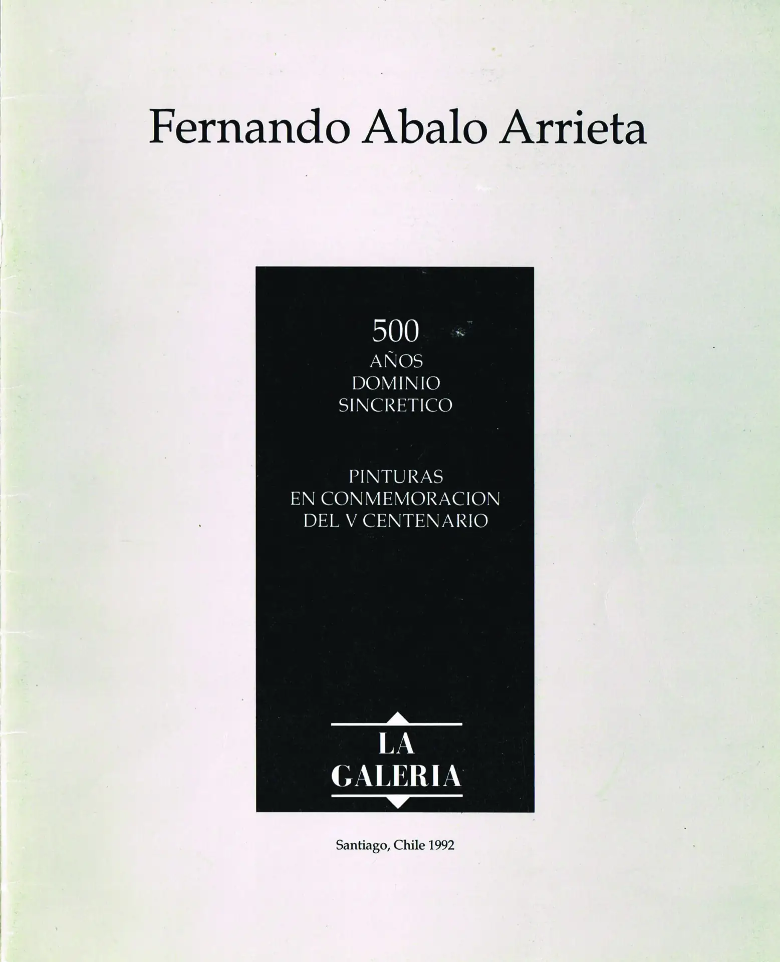 Fernando Abalo Arrieta – 1992 500 Años Dominio Sincrético, La Galería